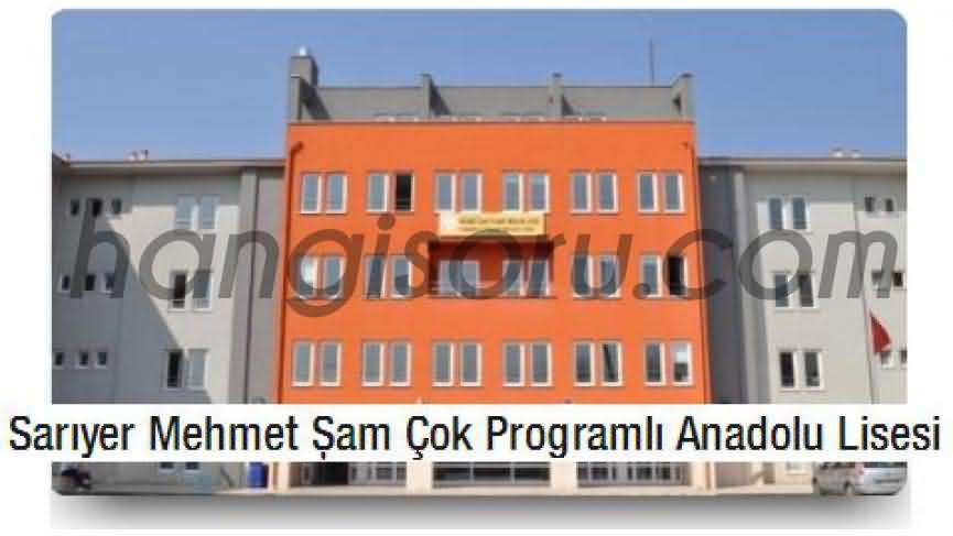 Sarıyer Mehmet Şam Mesleki ve Teknik Anadolu Lisesi